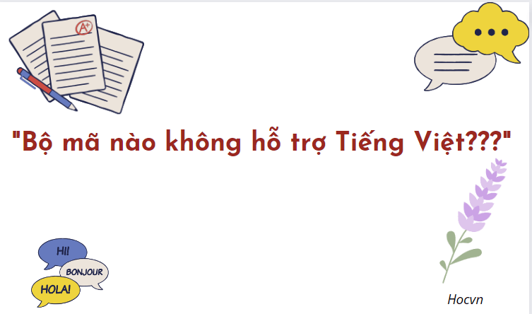 Bộ Mã Nào Không Hỗ Trợ Tiếng Việt