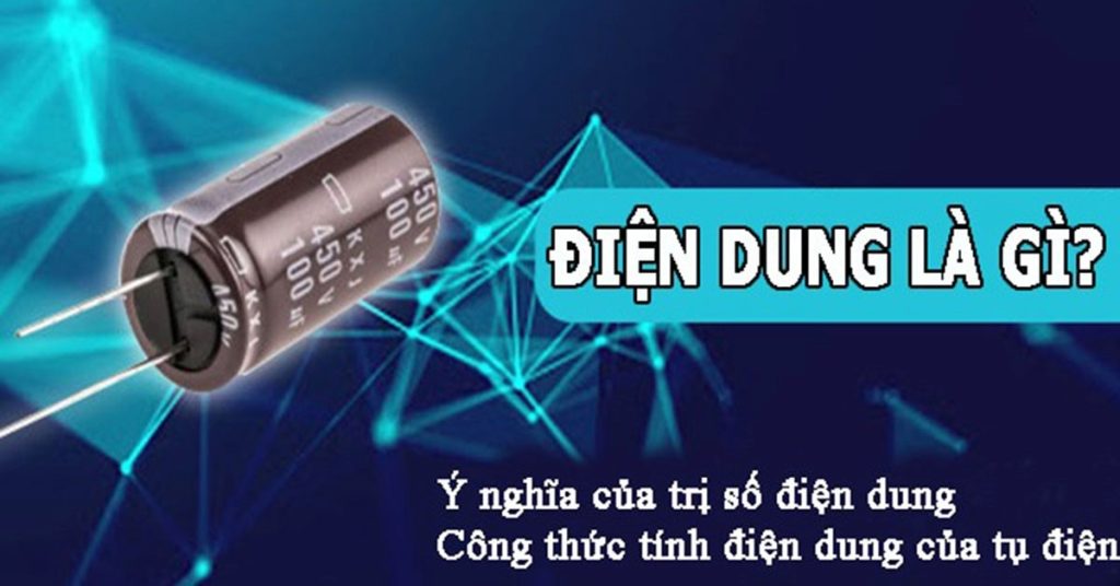 Điện Dung Của Tụ Điện Phẳng Phụ Thuộc Vào