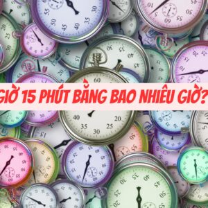 3 Giờ 15 Phút Bằng Bao Nhiêu Giờ