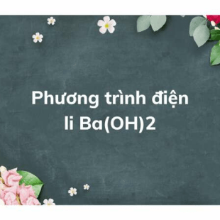 Viết Phương Trình Điện Li Của Ba(OH)2