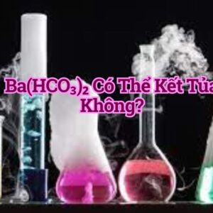 Ba(HCO₃)₂ Có Thể Kết Tủa Không